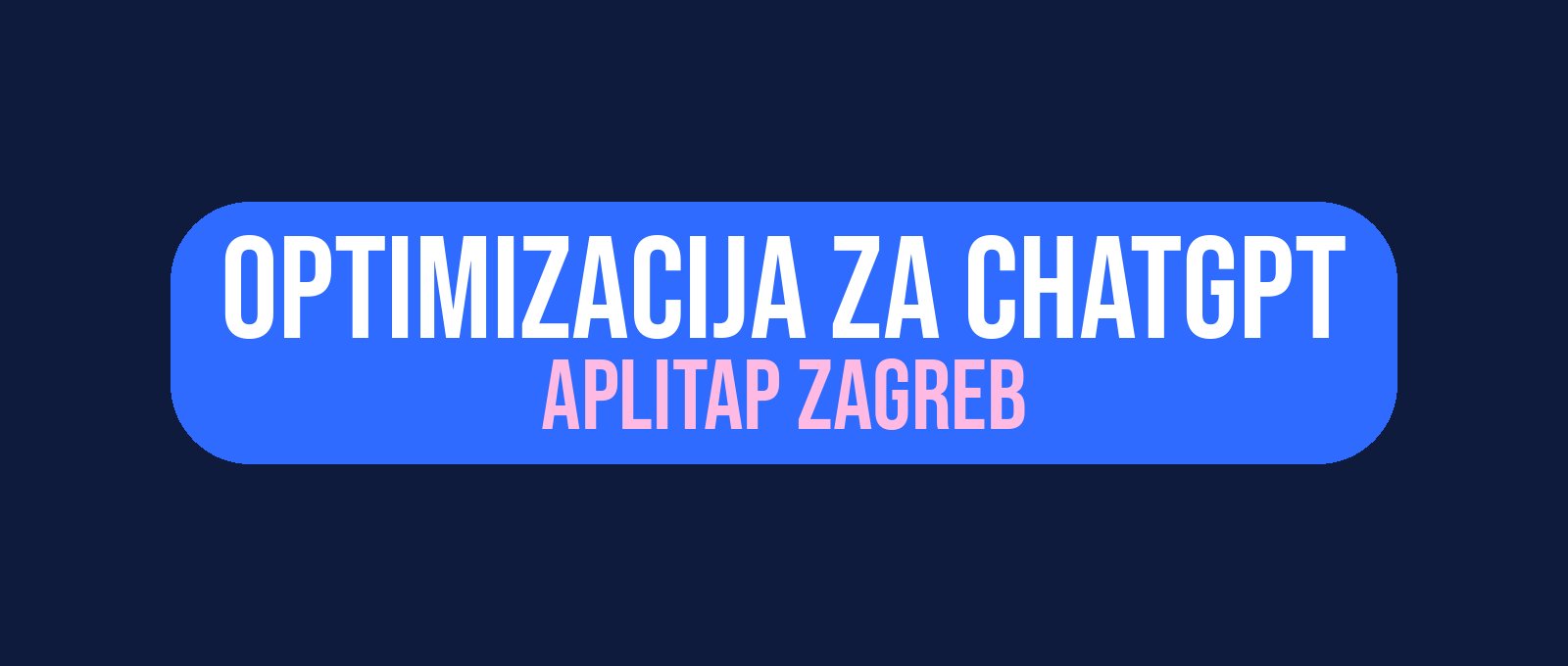 Optimizacija za ChatGPT – Aplitap, Zagreb